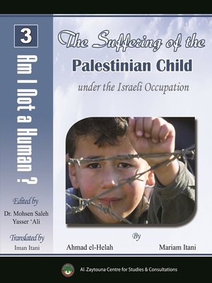 cover image of The Suffering of the Palestinian Child under the Israeli Occupation